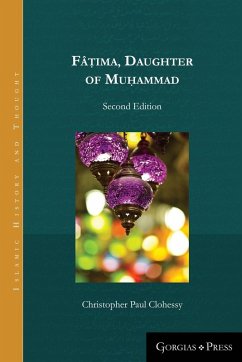 Fâ¿ima, Daughter of Muhammad (second edition - paperback) Fâ¿ima, Daughter of Muhammad (second edition - paperback)