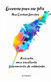 Escrever para ser feliz (eBook, ePUB)