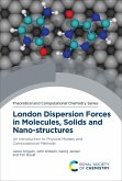 London Dispersion Forces in Molecules, Solids and Nano-structures (eBook, ePUB)