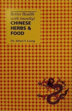 Cover Better Health with (Mostly) Chinese Herbs and Foods (eBook, ePUB)