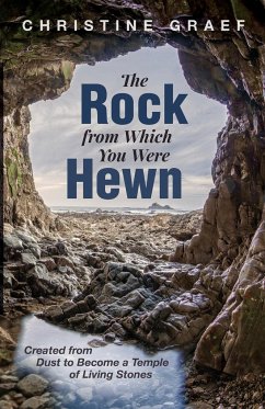 The Rock from Which You Were Hewn - Graef, Christine