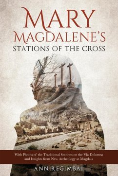 Mary Magdalene's Stations of the Cross - Regimbal, Ann