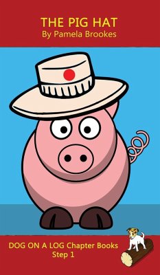 The Pig Hat Chapter Book - Brookes, Pamela