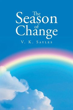 The Season of Change - Sayles, V. K.