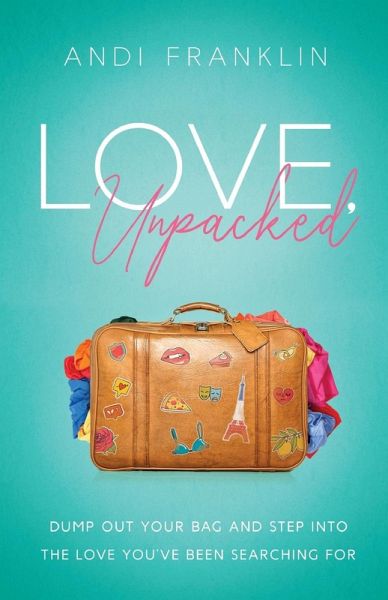 Love, Unpacked Love, Unpacked