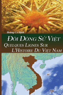 QUELQUES LIGNES SUR L'HISTOIRE DU VI¿T NAM - Hoang, Dinh Co