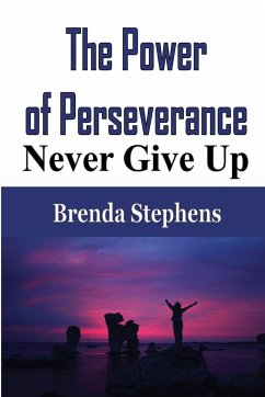The Power of Perseverance - Stephens, Brenda