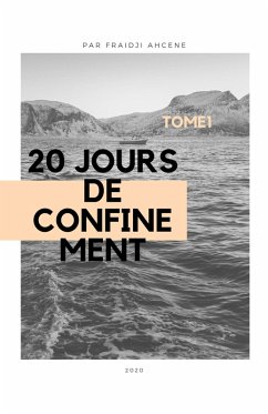 20 Jours De Confinement (eBook, ePUB) - Ahcene, Fraidji