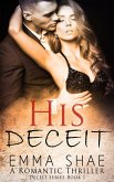His DECEIT (The DECEIT Series, #1) (eBook, ePUB) His DECEIT (The DECEIT Series, #1) (eBook, ePUB)
