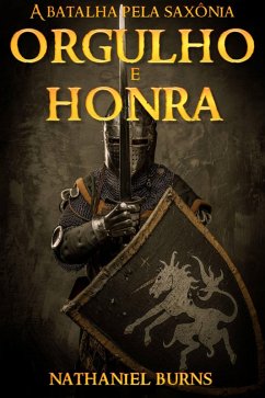 Orgulho e Honra (eBook, ePUB) - Burns, Nathaniel