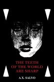 The Teeth Of The World Are Sharp (eBook, ePUB)