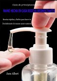 Guía de principiantes para Mano hecha en casa Recetas Desinfectantes (eBook, ePUB)
