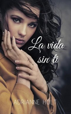 Cover La vida sin ti (El Hilo Rojo, #1) (eBook, ePUB)