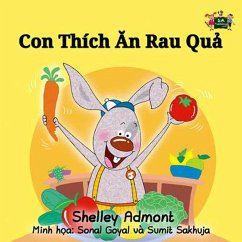 Con Thích An Rau Qu¿ (Vietnamese Bedtime Collection) (eBook, ePUB)