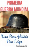 Primeira Guerra Mundial (eBook, ePUB) Primeira Guerra Mundial (eBook, ePUB)