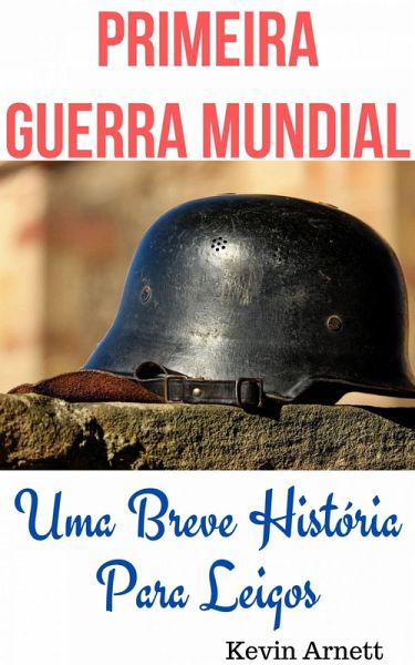 Primeira Guerra Mundial (eBook, ePUB)