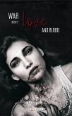 War Love and Blood (eBook, ePUB) War Love and Blood (eBook, ePUB)