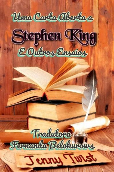 Uma Carta Aberta a Stephen King e Outros Ensaios (eBook, ePUB) Uma Carta Aberta a Stephen King e Outros Ensaios (eBook, ePUB)