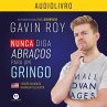 Nunca diga abraços para um gringo... - Bild 1