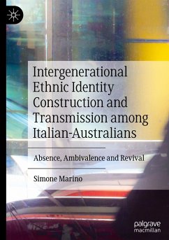 Intergenerational Ethnic Identity Construction and Transmission among Italian-Australians - Marino, Simone