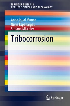 Tribocorrosion - Igual Munoz, Anna;Espallargas, Nuria;Mischler, Stefano