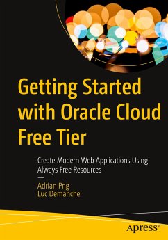 Getting Started with Oracle Cloud Free Tier - Png, Adrian;Demanche, Luc