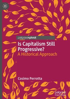 Is Capitalism Still Progressive? - Perrotta, Cosimo