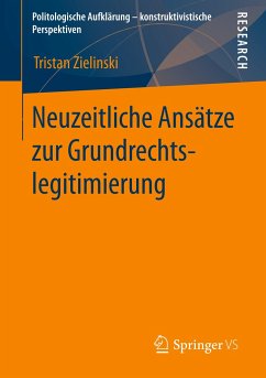 Neuzeitliche Ansätze zur Grundrechtslegitimierung - Zielinski, Tristan
