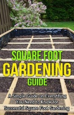 Square Foot Gardening Guide (eBook, ePUB) - Ryan, Steve
