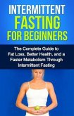 Intermittent Fasting For Beginners (eBook, ePUB)
