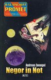 Raumschiff Promet - Von Stern zu Stern 30: Negor in Not (eBook, ePUB)
