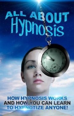 All About Hypnosis (eBook, ePUB) - Richardson, Adam