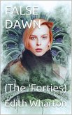 False Dawn / (The 'Forties) (eBook, ePUB)