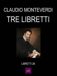 3 Libretti (eBook, ePUB) - BADOARO BUSENELLO, STRIGGIO