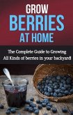 Grow Berries At Home (eBook, ePUB)