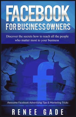 Facebook For Business Owners (eBook, ePUB) - Gade, Renee