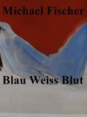 Blau, Weiss, Blut (eBook, ePUB)