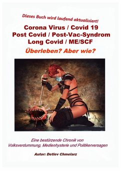 Corona Virus - Covid 19, Überleben - Aber wie? (eBook, ePUB) - Chmelarz, Detlev