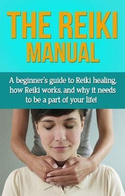 The Reiki Manual (eBook, ePUB) The Reiki Manual (eBook, ePUB)