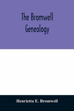 The Bromwell genealogy - E. Bromwell, Henrietta