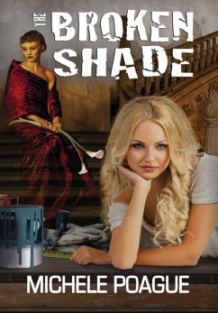 The Broken Shade - Poague, Michele