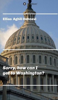 Sorry, how can I get to Washington? - Aghili Dehnavi , Ellias