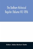 The Dedham historical register (Volume VII) 1896