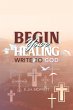 BEGIN Your HEALING - Bild 1