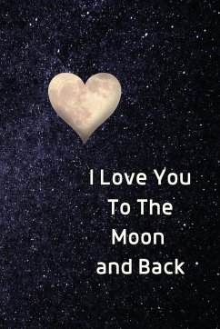 I Love You To The Moon And Back Notebook - Purtill, Sharon