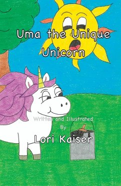 Uma the Unique Unicorn - Kaiser, Lori