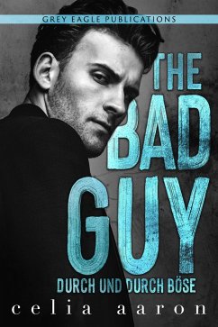 The Bad Guy - Durch und durch böse (eBook, ePUB) - Aaron, Celia