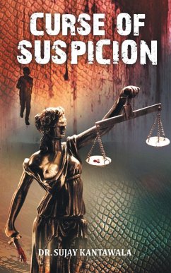 Curse of Suspicion - Kantawala, Sujay