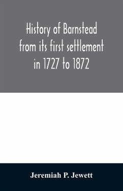 History of Barnstead from its first settlement in 1727 to 1872 - P. Jewett, Jeremiah