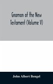 Gnomon of the New Testament (Volume V)